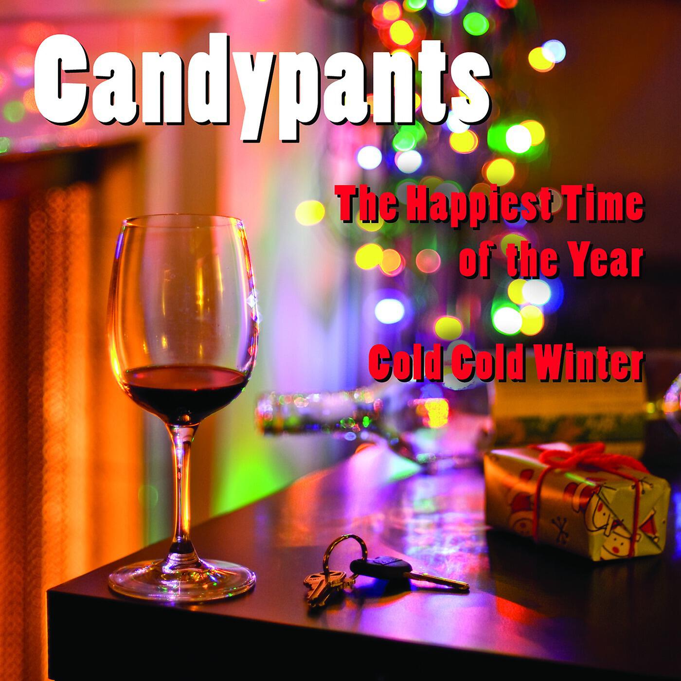 Candypants - The Happiest Time of the Year