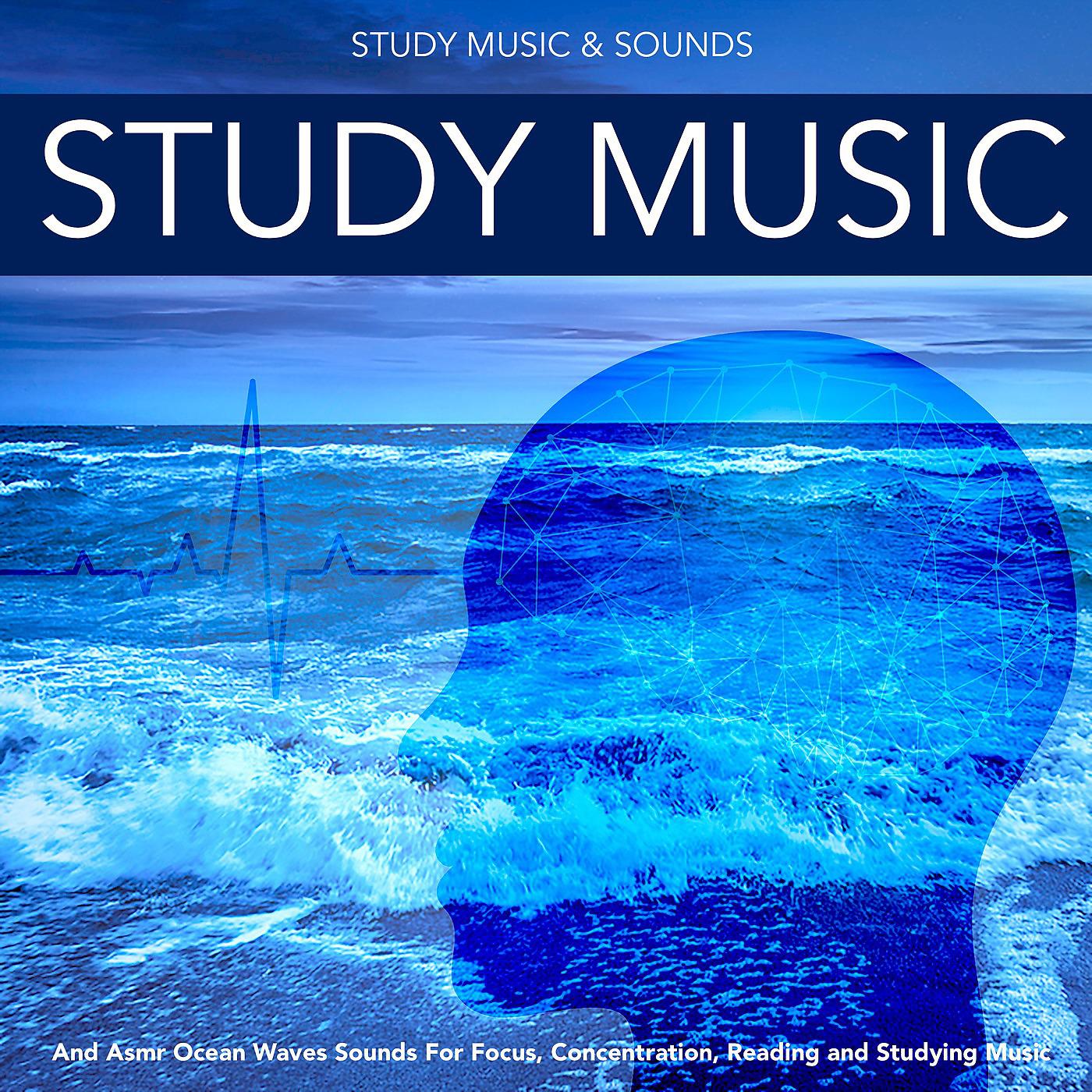 Постер альбома Study Music and Asmr Ocean Waves Sounds for Focus, Concentration Reading and Studying Music