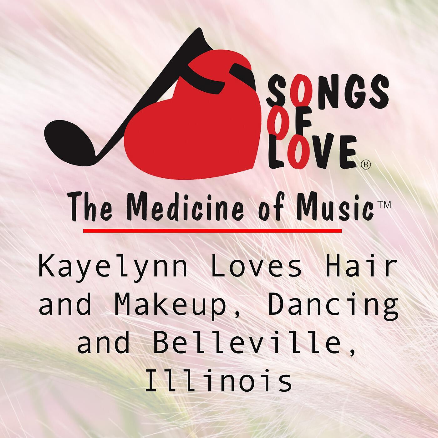 C. Allocco - Kayelynn Loves Hair and Makeup, Dancing and Belleville, Illinois