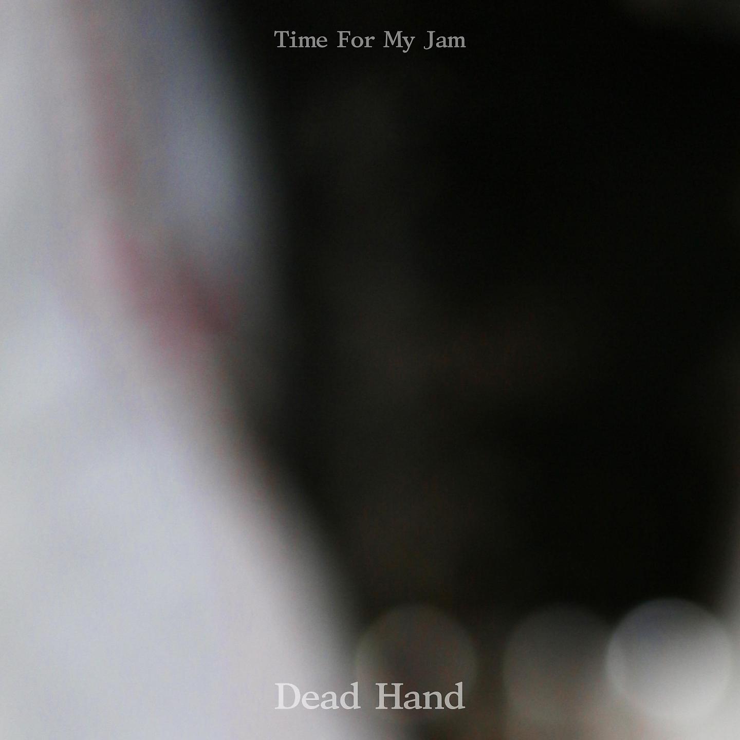 Постер альбома Dead Hand