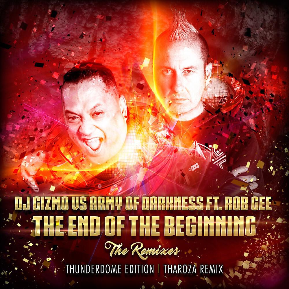 DJ Gizmo - The End of the Beginning (Tharoza Remix)