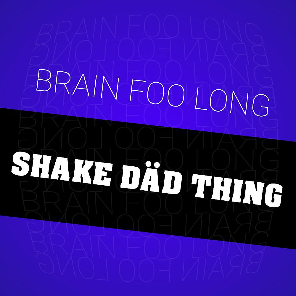 Постер альбома Shake Däd Thing