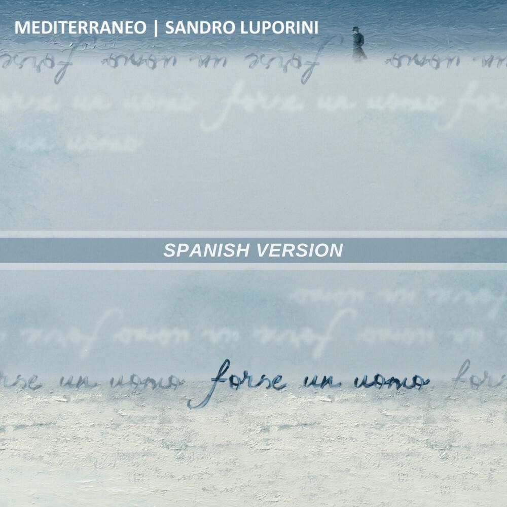 Mediterraneo & Sandro Luporini - La Experiencia de la Ausencia