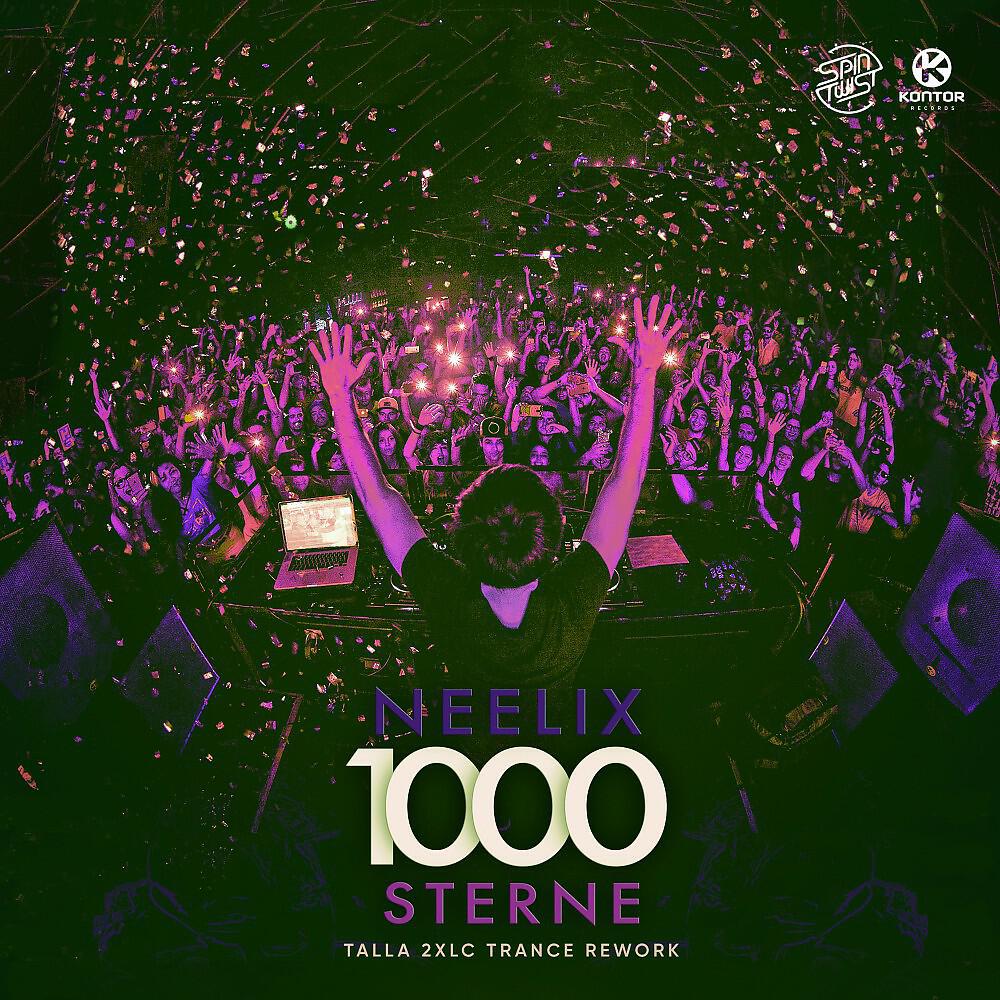 Neelix - 1000 Sterne (Talla 2XLC Extended Trance Rework)