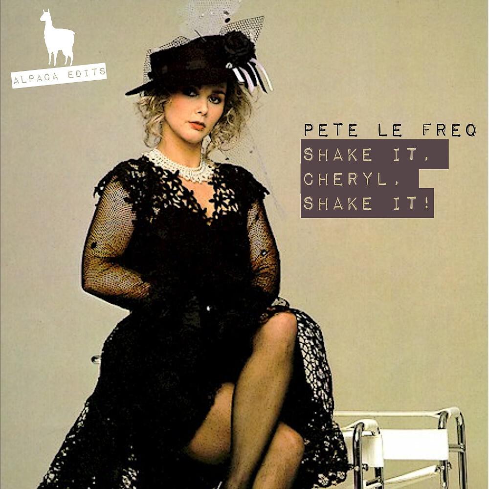 Pete Le Freq - Shake It Cheryl (Original Mix)