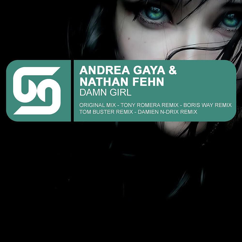 Andrea Gaya & Nathan Fehn - Damn Girl (Tony Romera Remix)