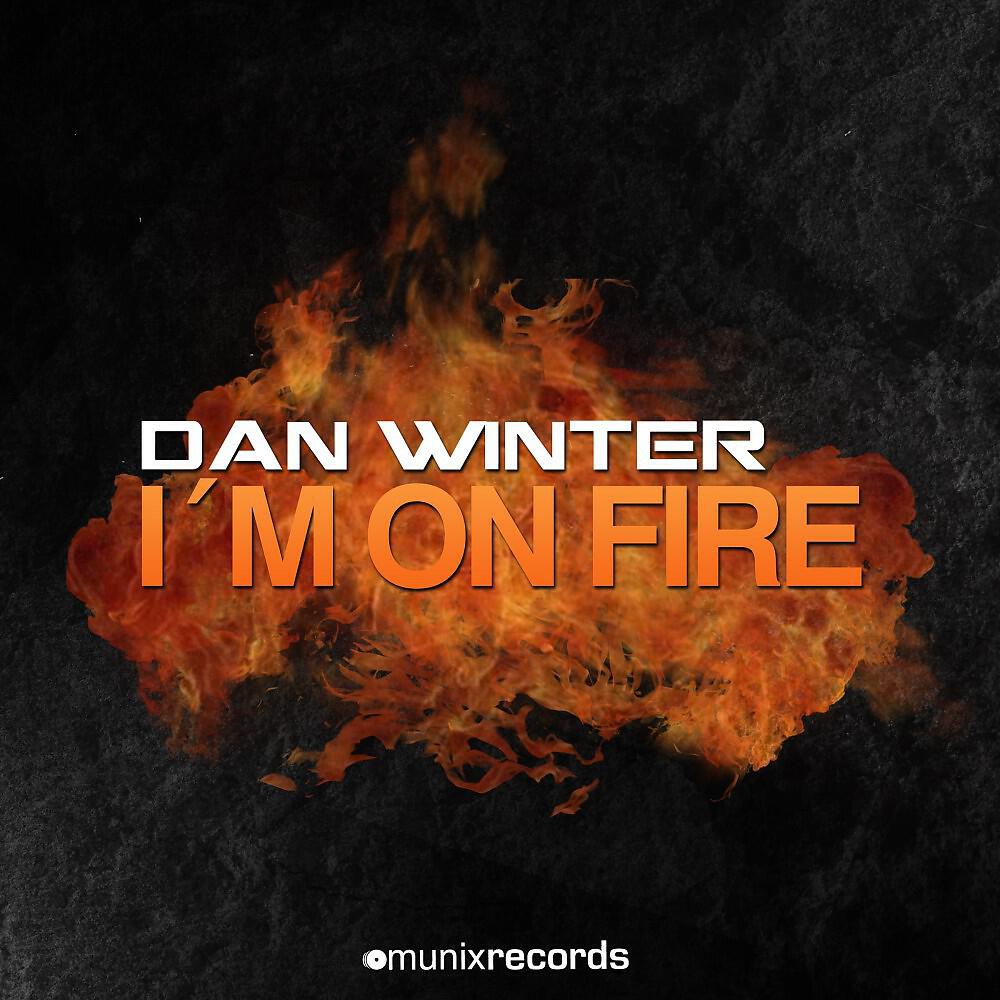 Dan Winter - I'm on Fire (Martini Monroe & Steve Moralezz Remix Edit)