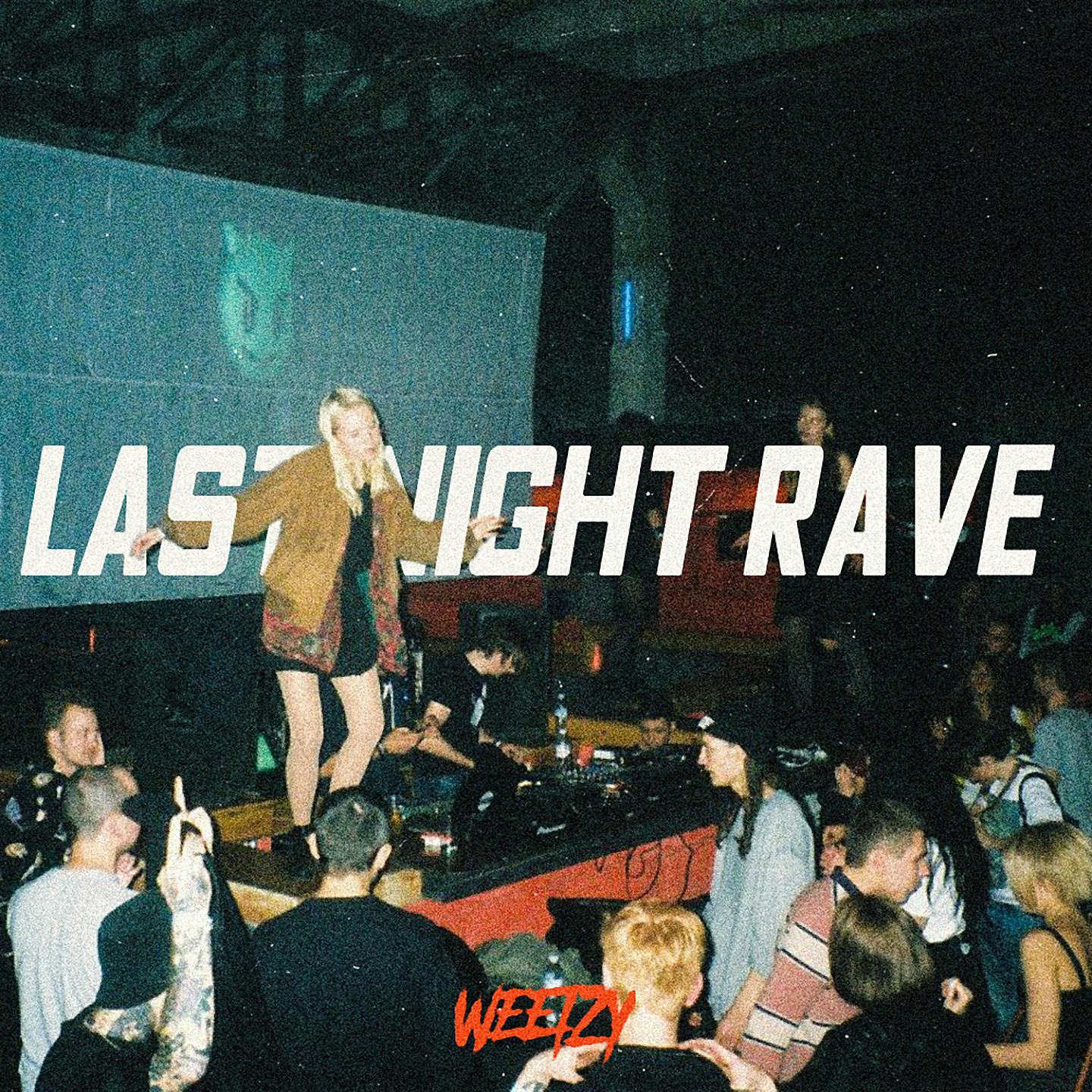 Постер альбома Last Night Rave