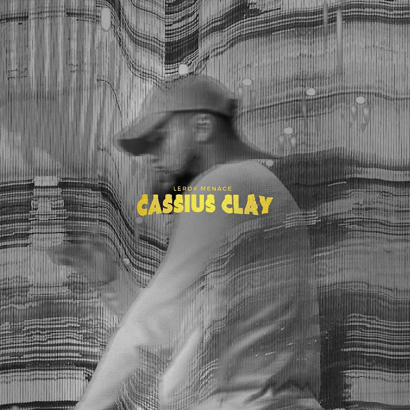 Leroy Menace - Cassius Clay