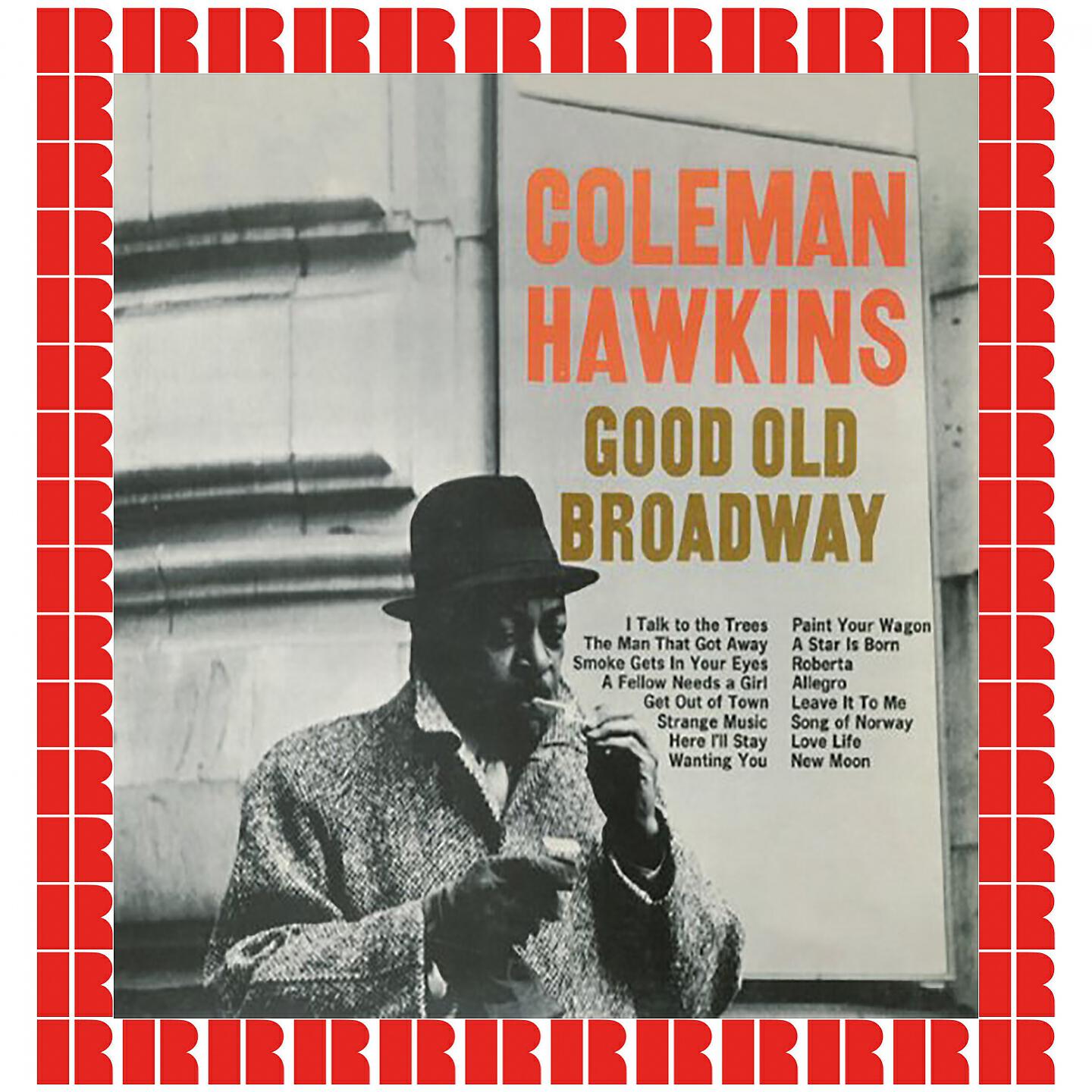 Coleman Hawkins - A Fellow Needs A Girl (Hd Remastered Edition)