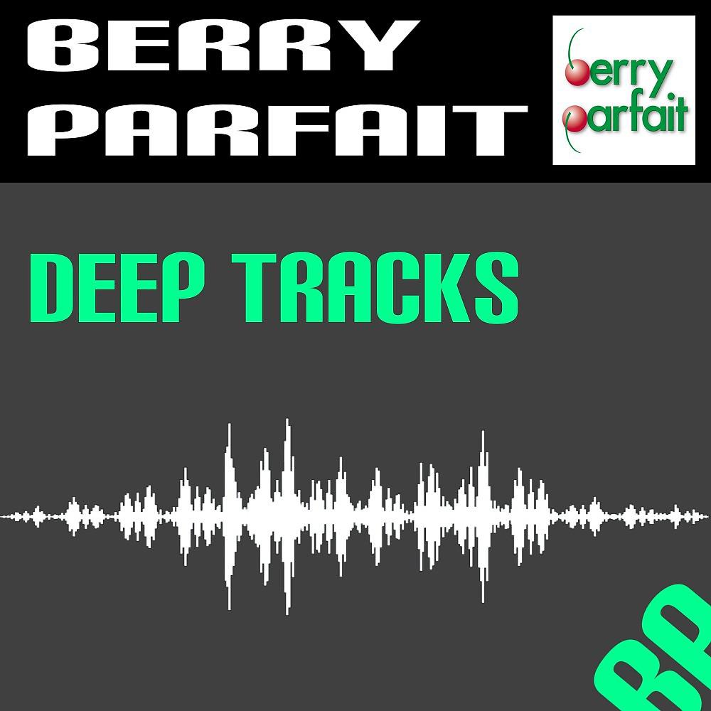 Deep tracks