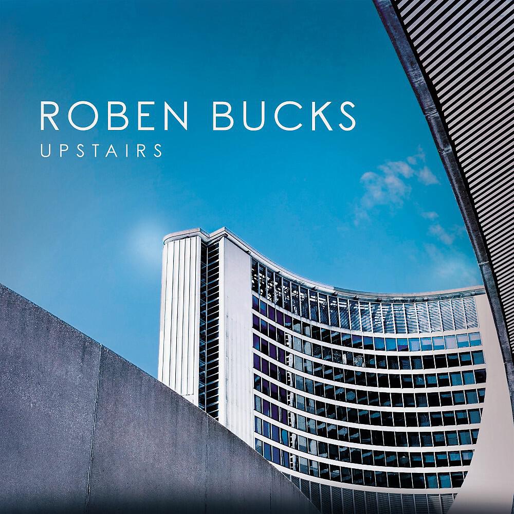 Roben Bucks - Downright (Slow Time)