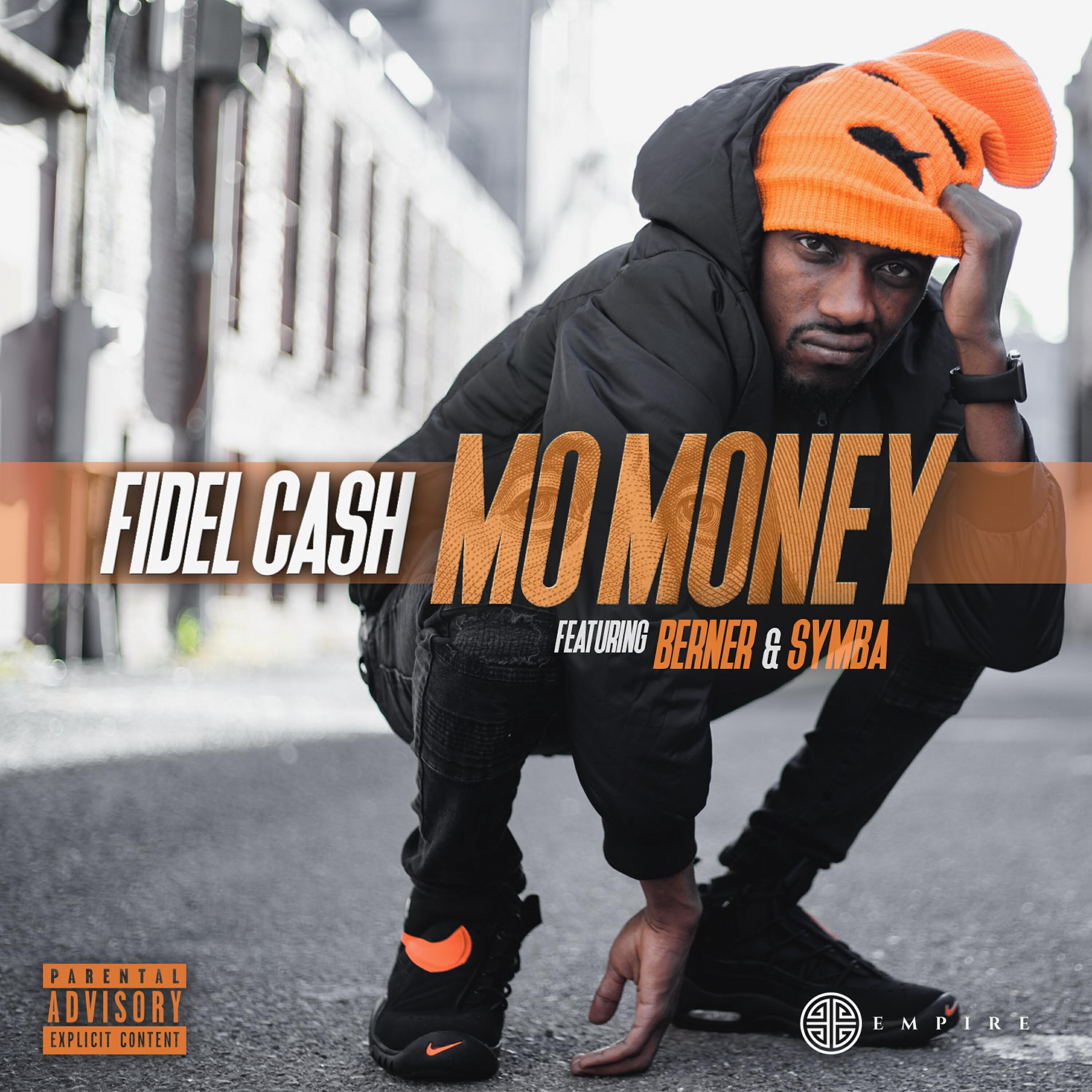 Fidel Cash - Mo Money (feat. Berner & Symba)