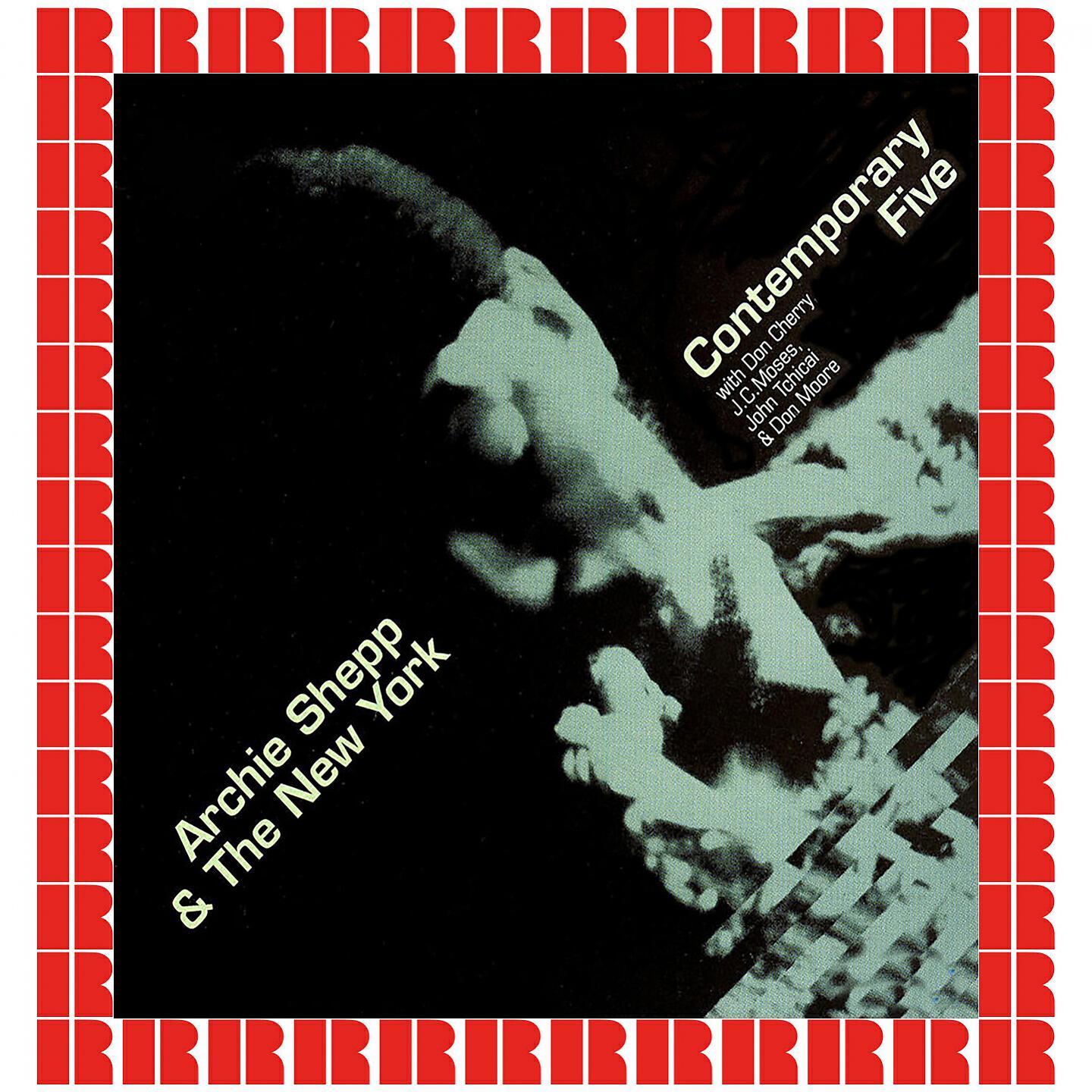 Archie Shepp, the New York Contemporary Five - Mick (Incl. Ezz-Thetic)