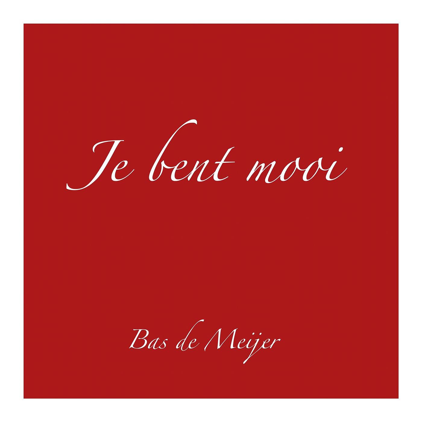 Постер альбома Je Bent Mooi