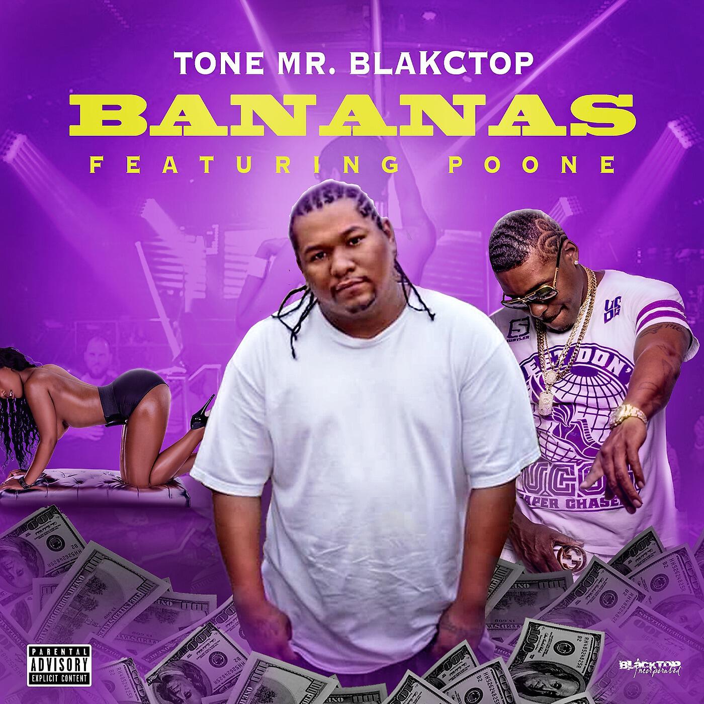 Tone MrBlakctop - Bananas (feat. Poone)