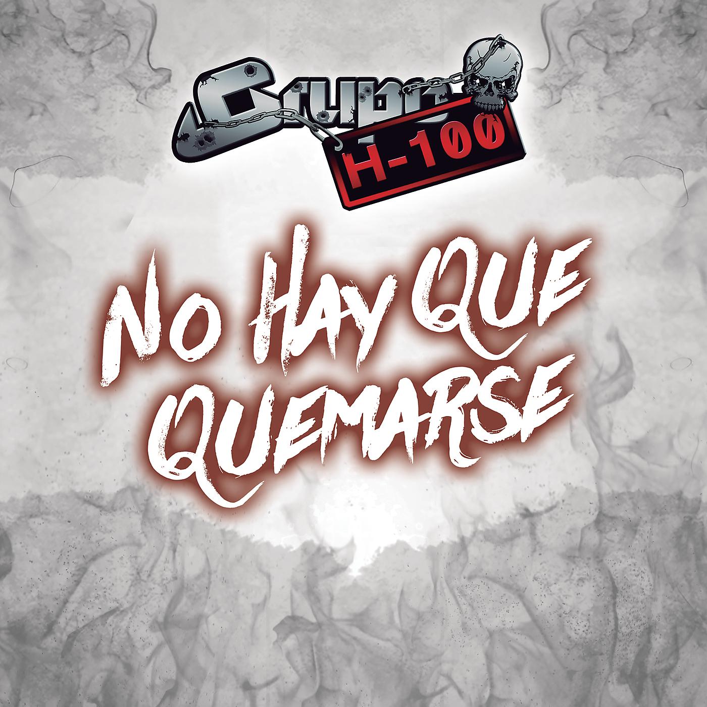 Постер альбома No Hay Que Quemarse