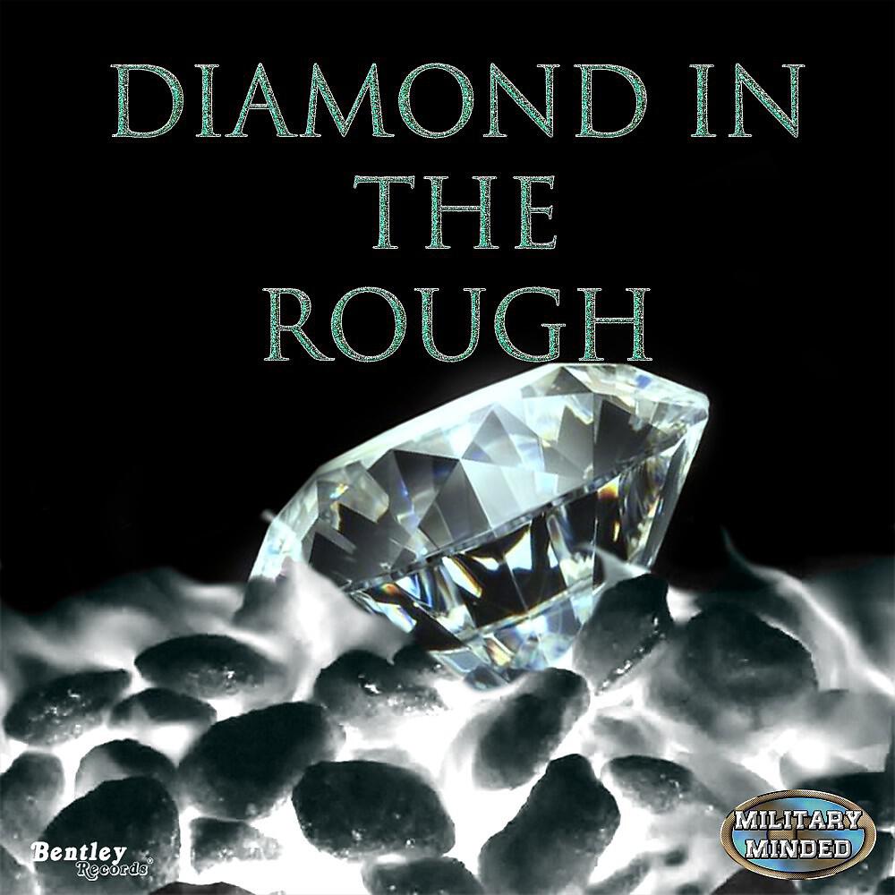 Military Minded G - Diamond in the Rough