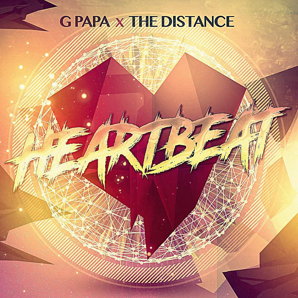 G Papa & The Distance - Heartbeat