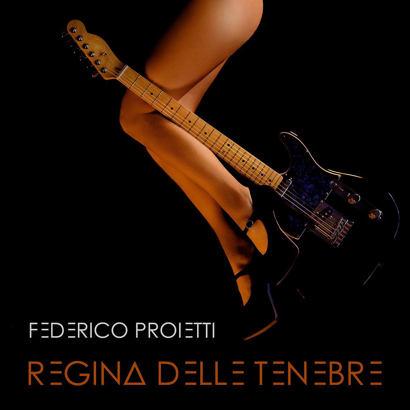 Federico Proietti - Regina delle tenebre