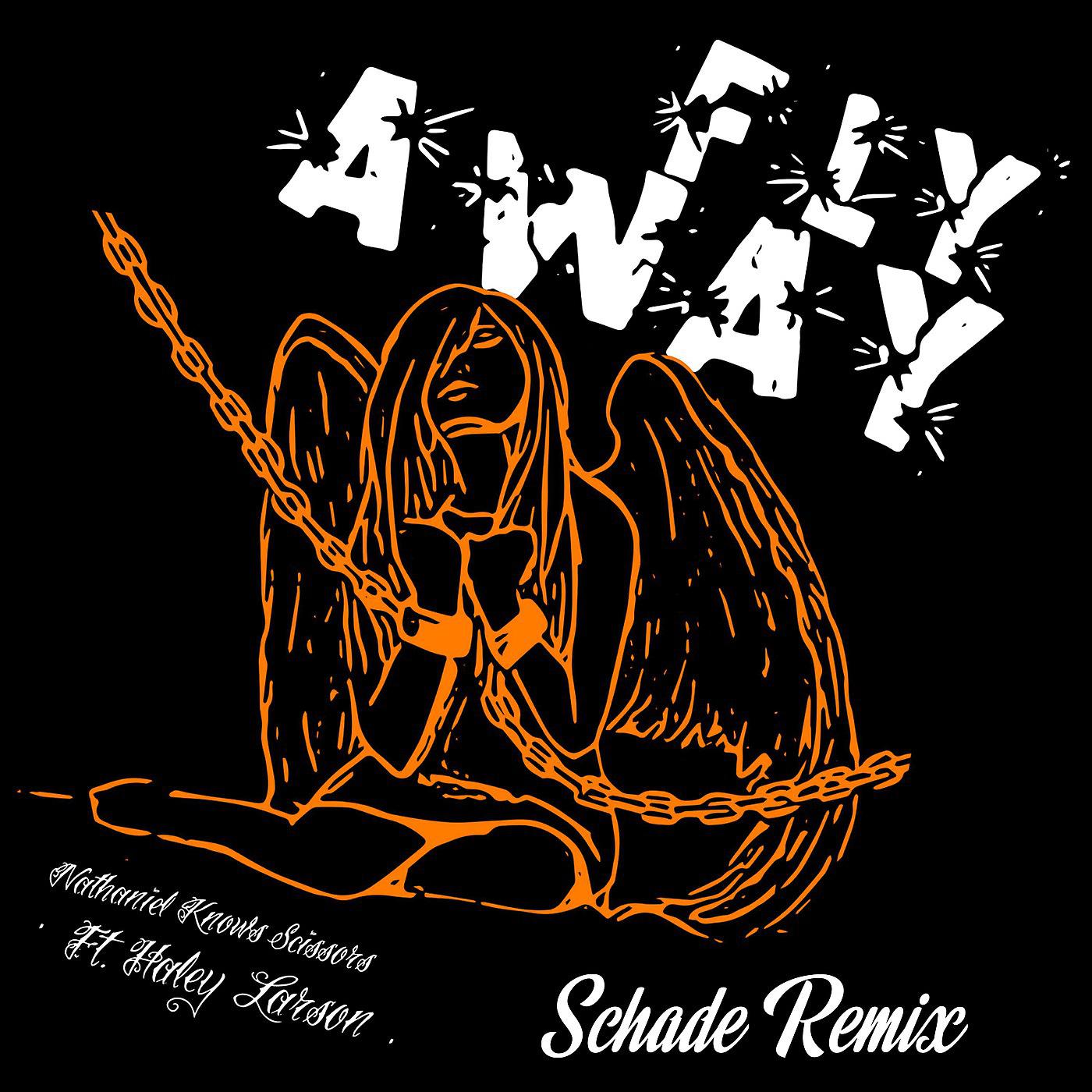 Постер альбома Fly Away [Schade Remix] (feat. Haley Larson)