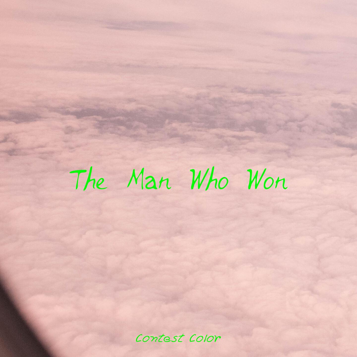 Contest Color - The Man Who Won
