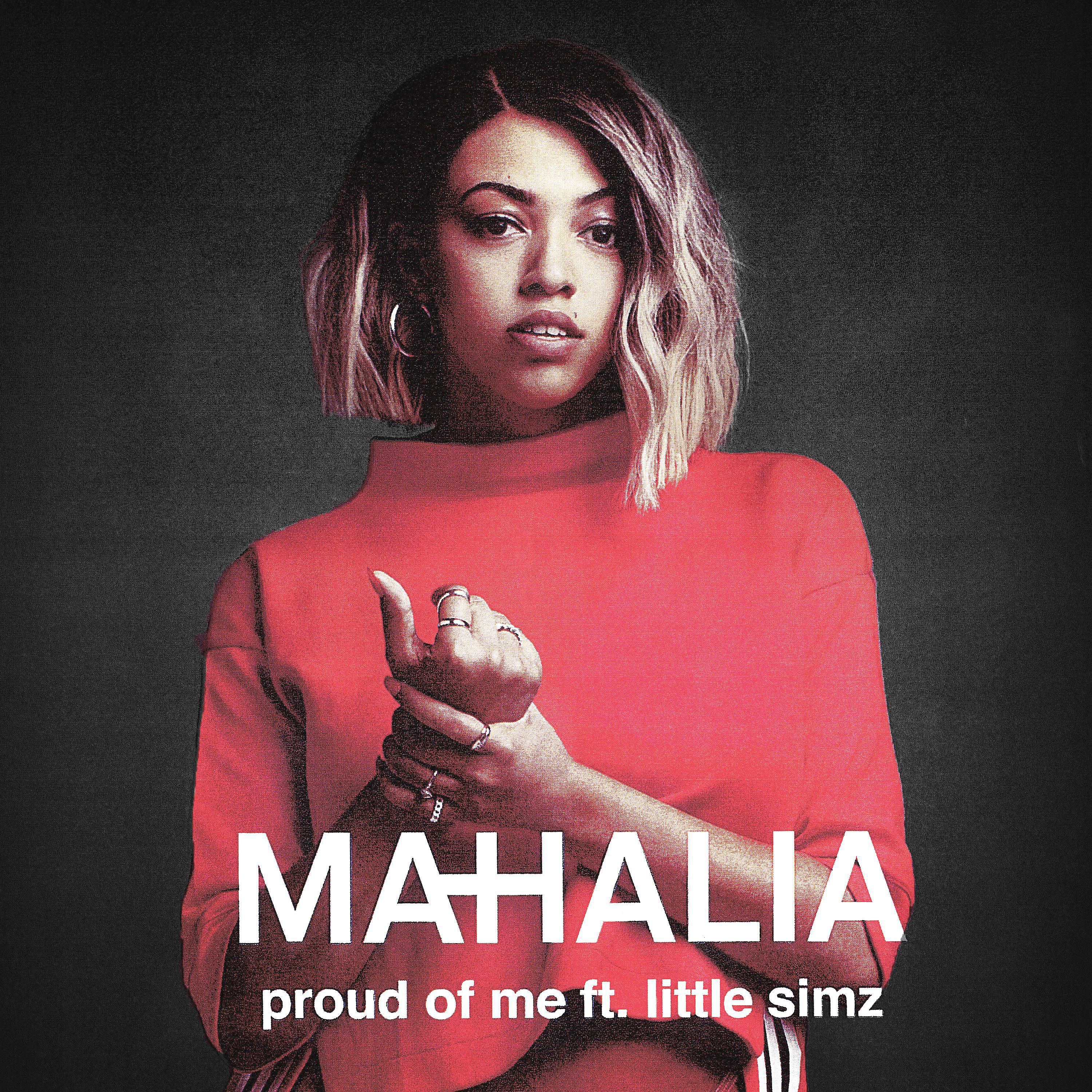 Mahalia - Proud of Me (feat. Little Simz)