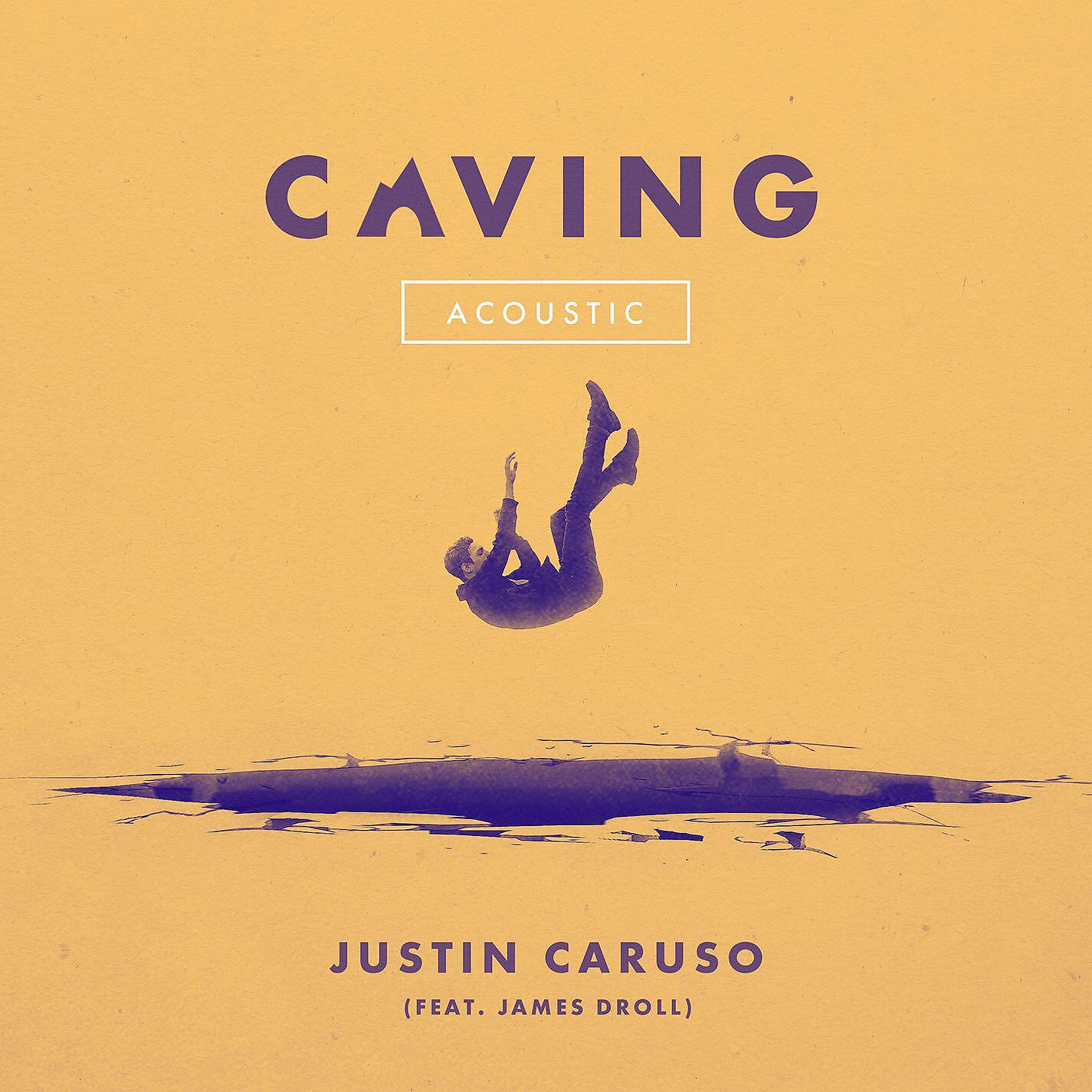 Justin Caruso - Caving (feat. James Droll) [Acoustic]