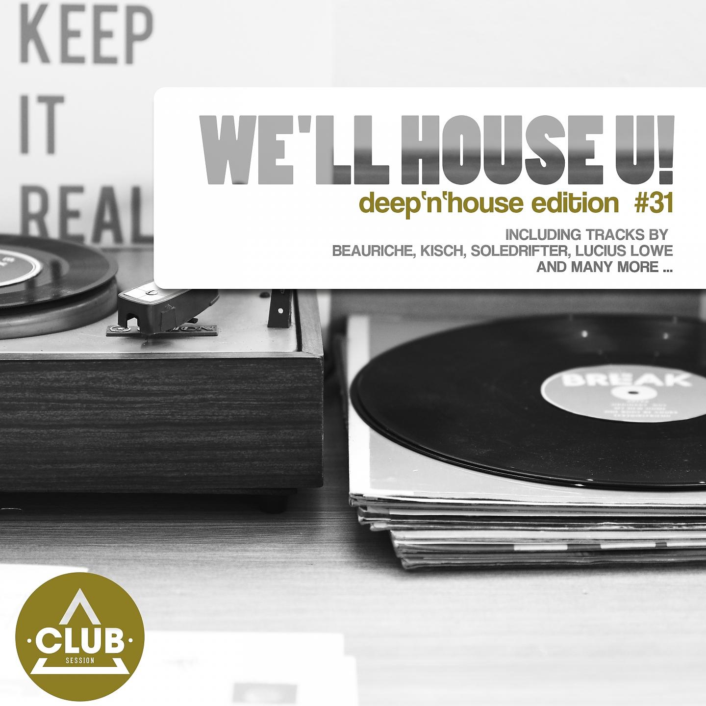 Постер альбома We'll House U! - Deep'n'House Edition, Vol. 31