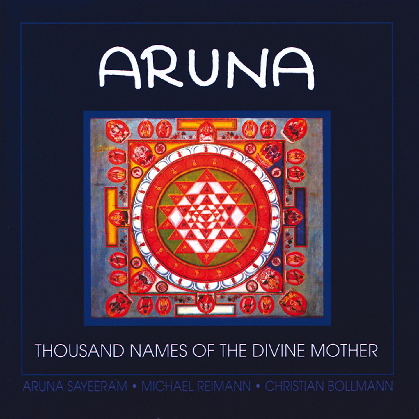 Постер альбома Aruna-1000 Names Of The Divine Mother