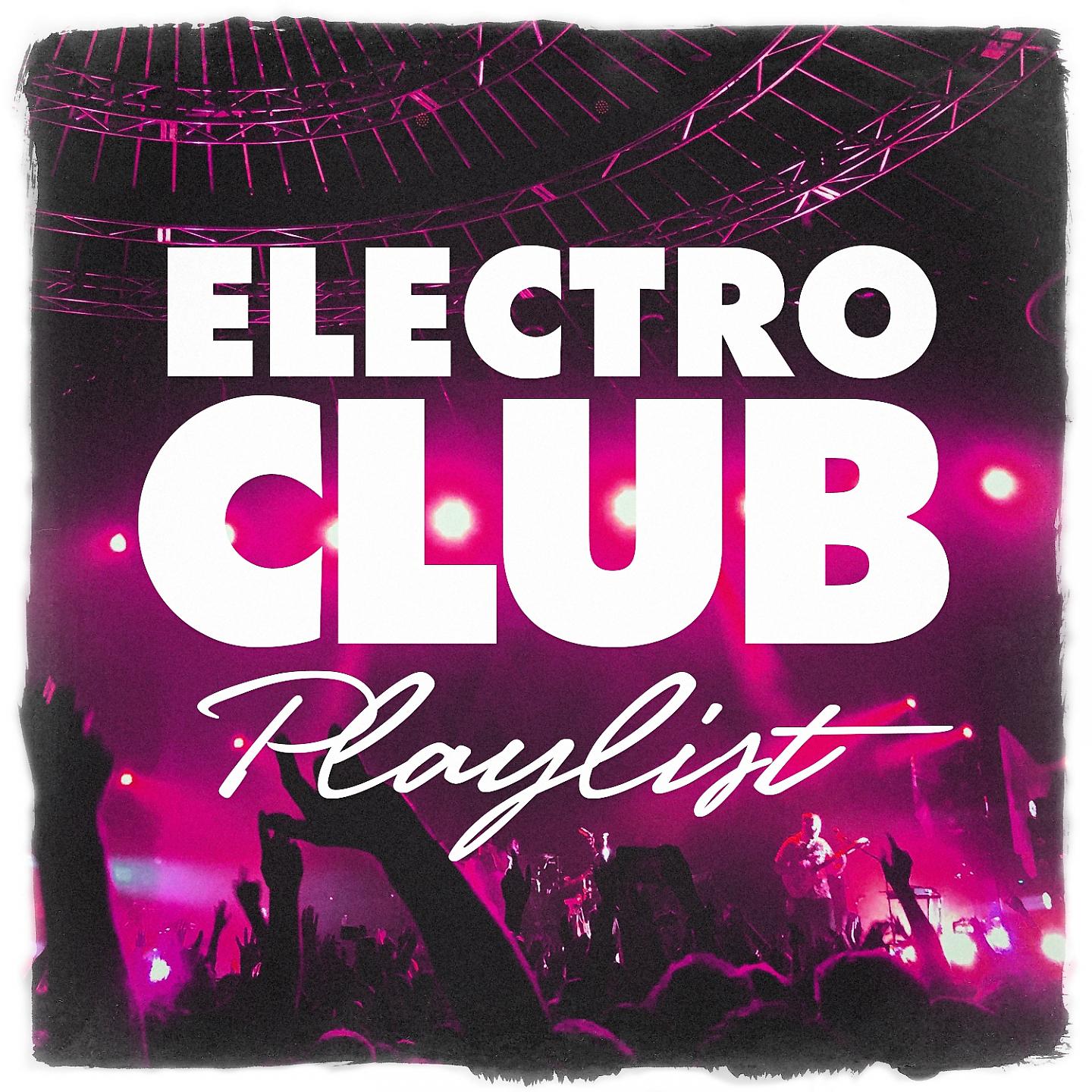 Постер альбома Electro Club Playlist