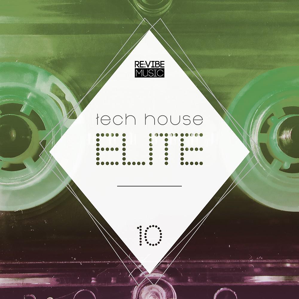 Постер альбома Tech House Elite Issue 10