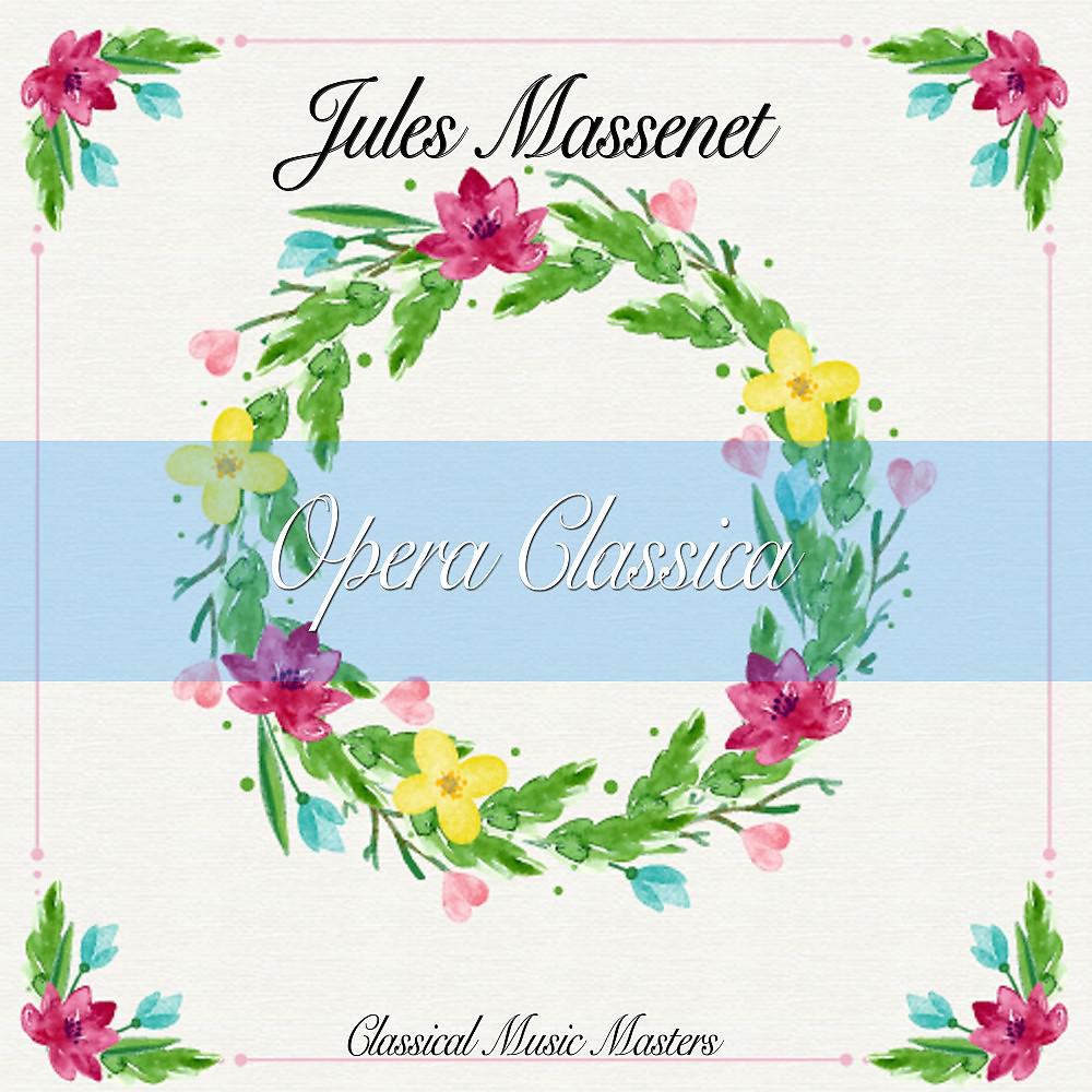 Постер альбома Opera Classica (Classical Music Masters)