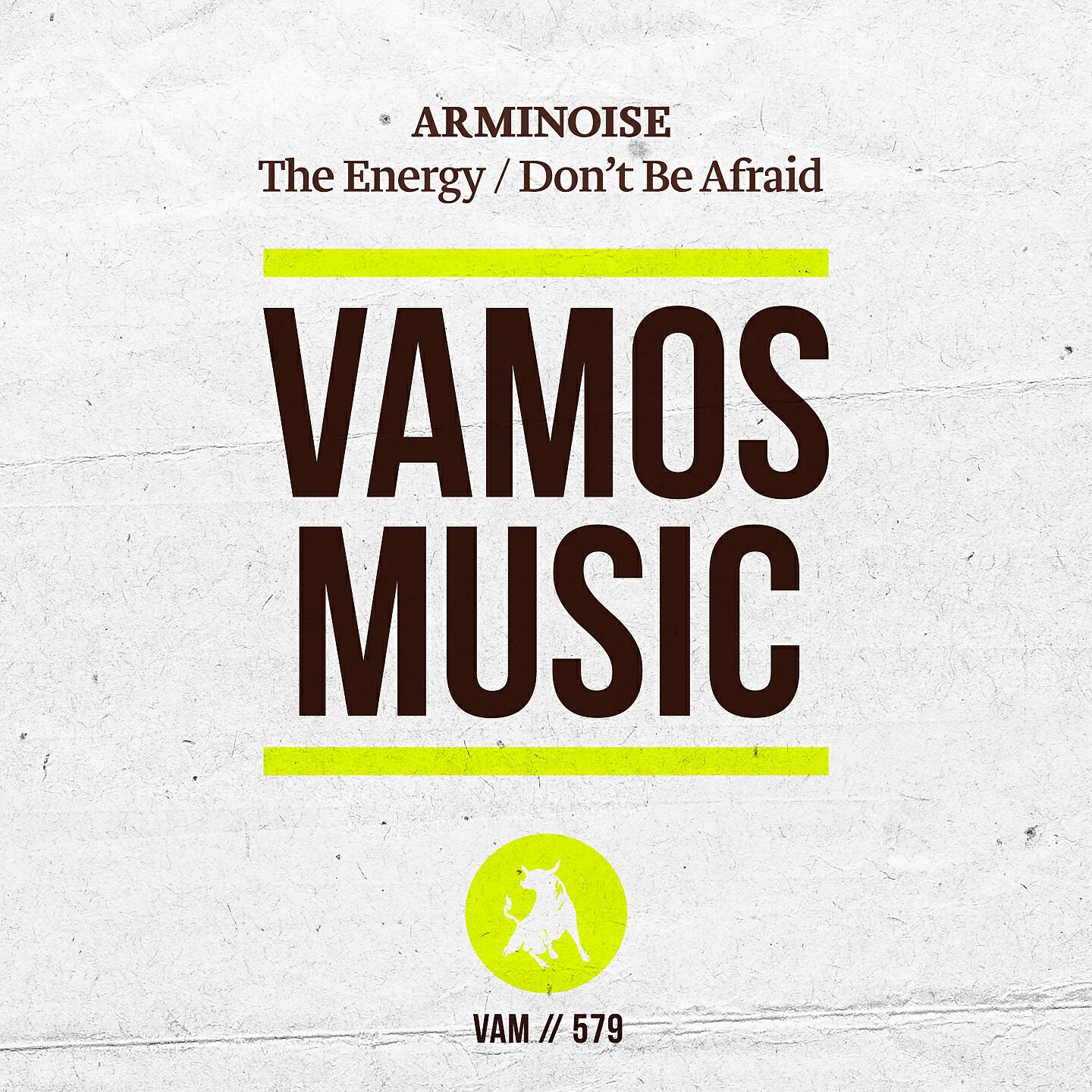 Arminoise - Don't Be Afraid