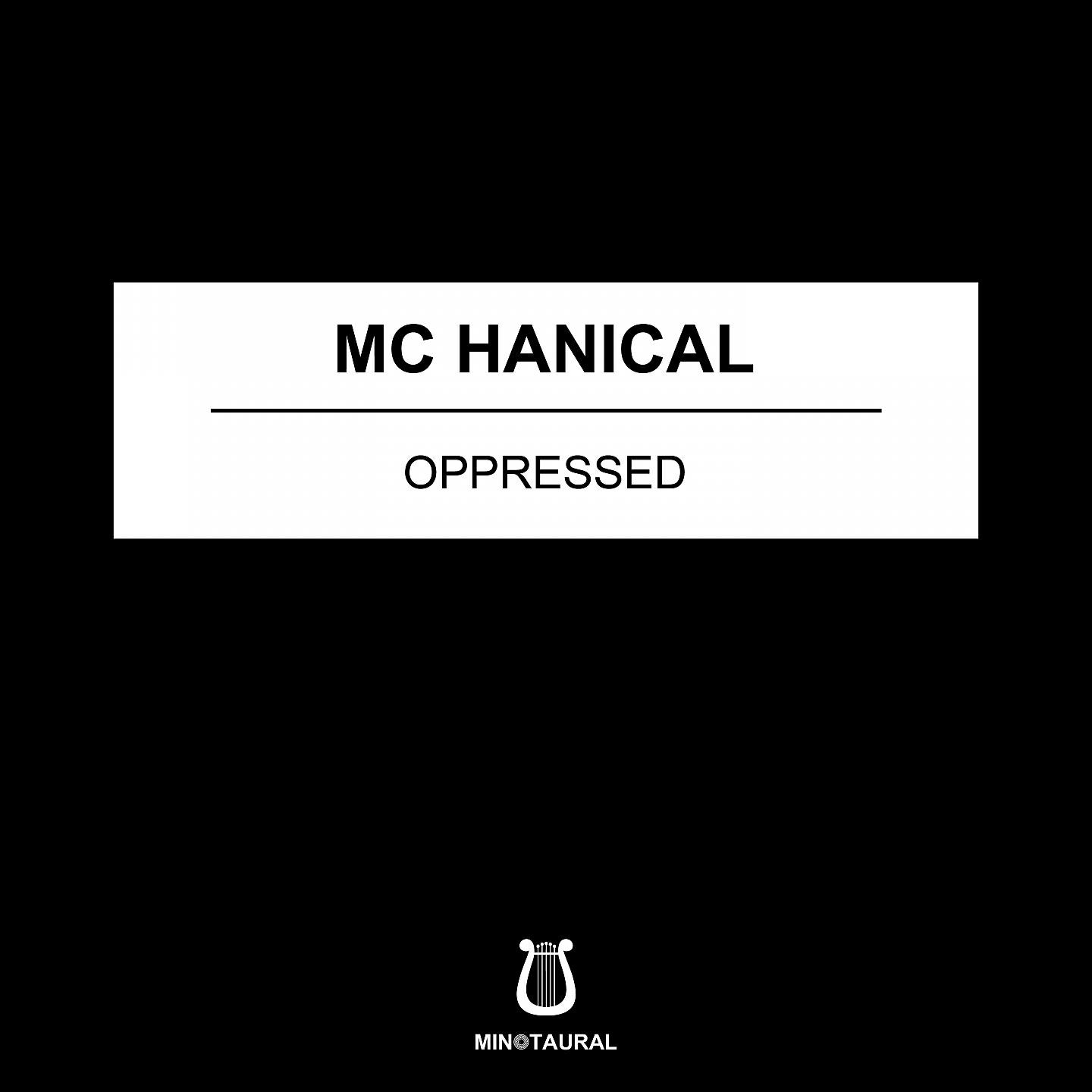 Mc Hanical - Oppressed