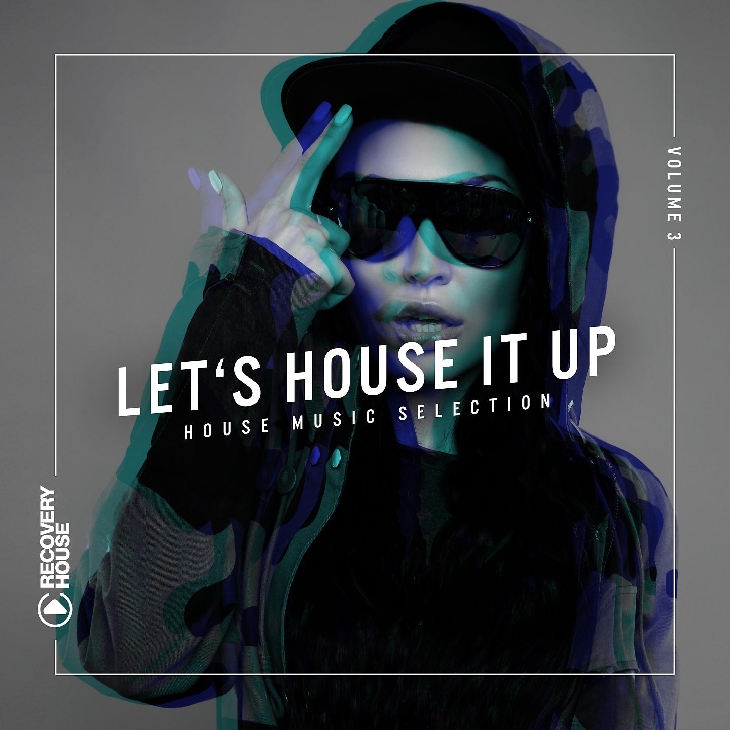 Постер альбома Let's House It Up, Vol. 3