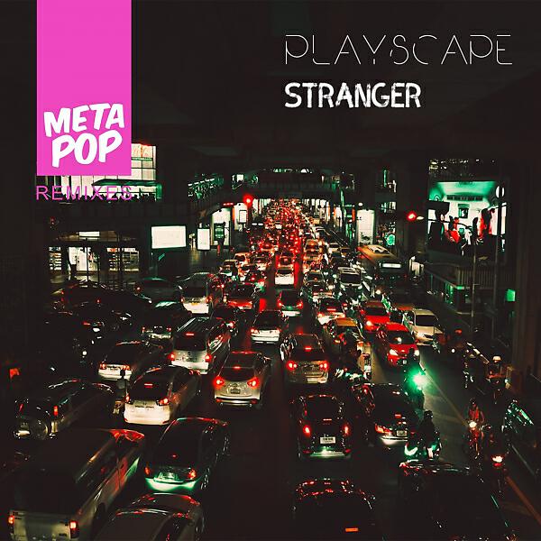 Playscape - Stranger (Sexbox Remix)