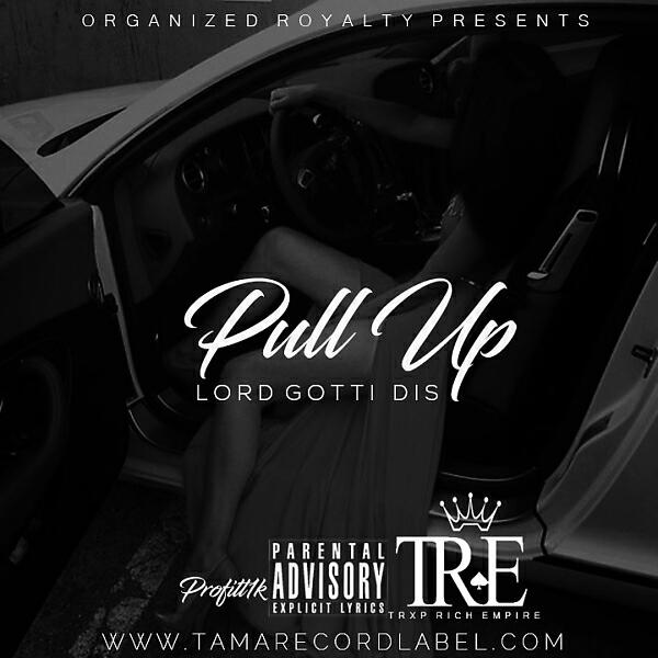 Profitt1k - Pullup ( Lord Gotti Dis)