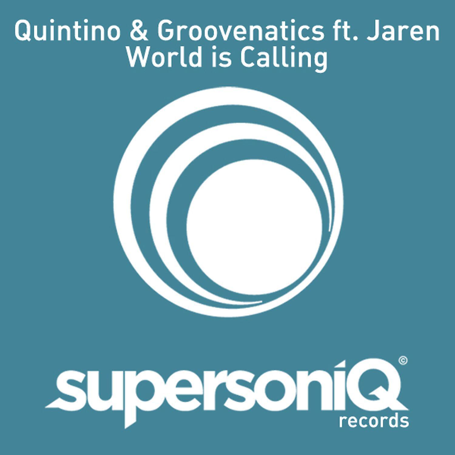Groovenatics - World Is Calling (feat. Jaren)