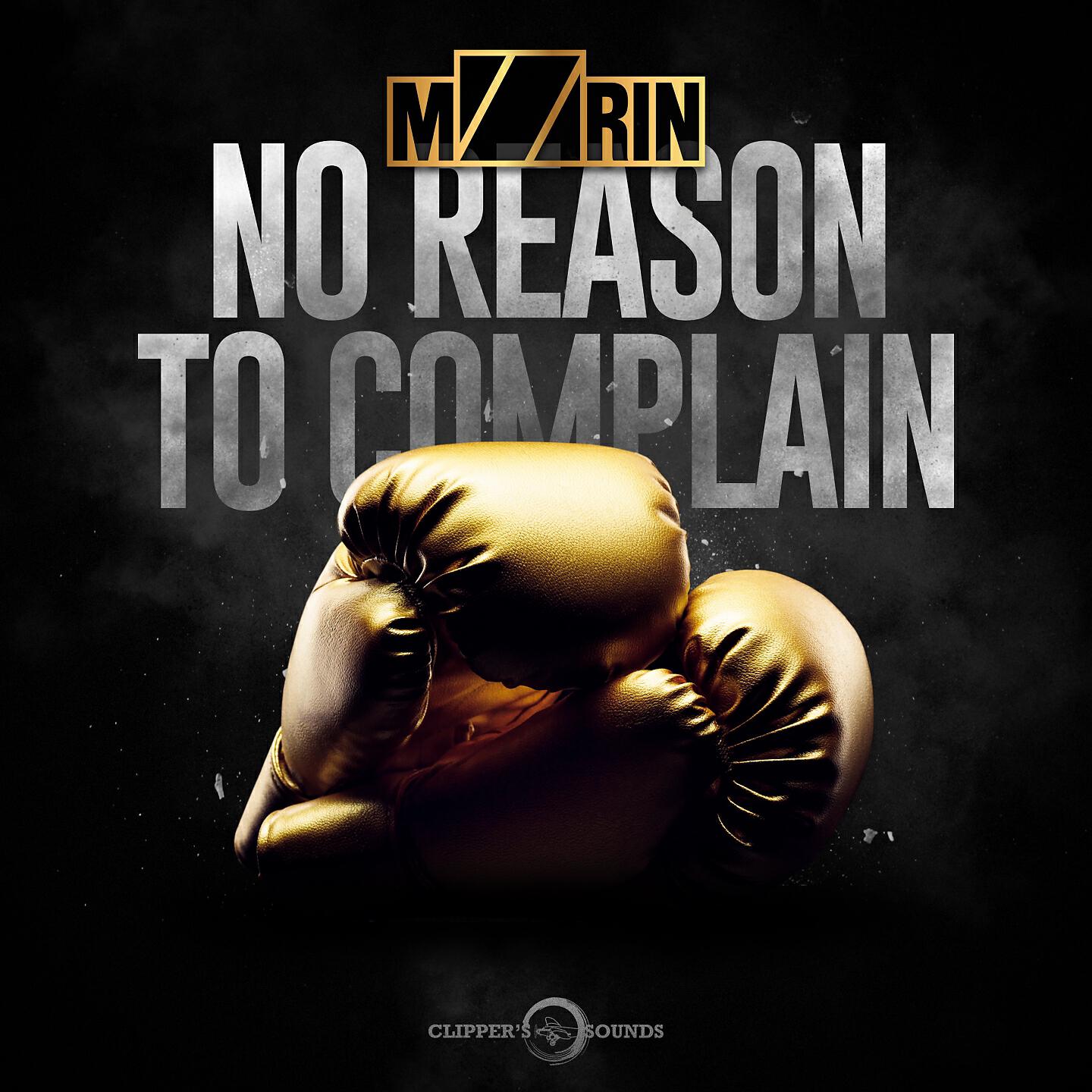 MZRIN - No Reason to Complain (Extended Mix)