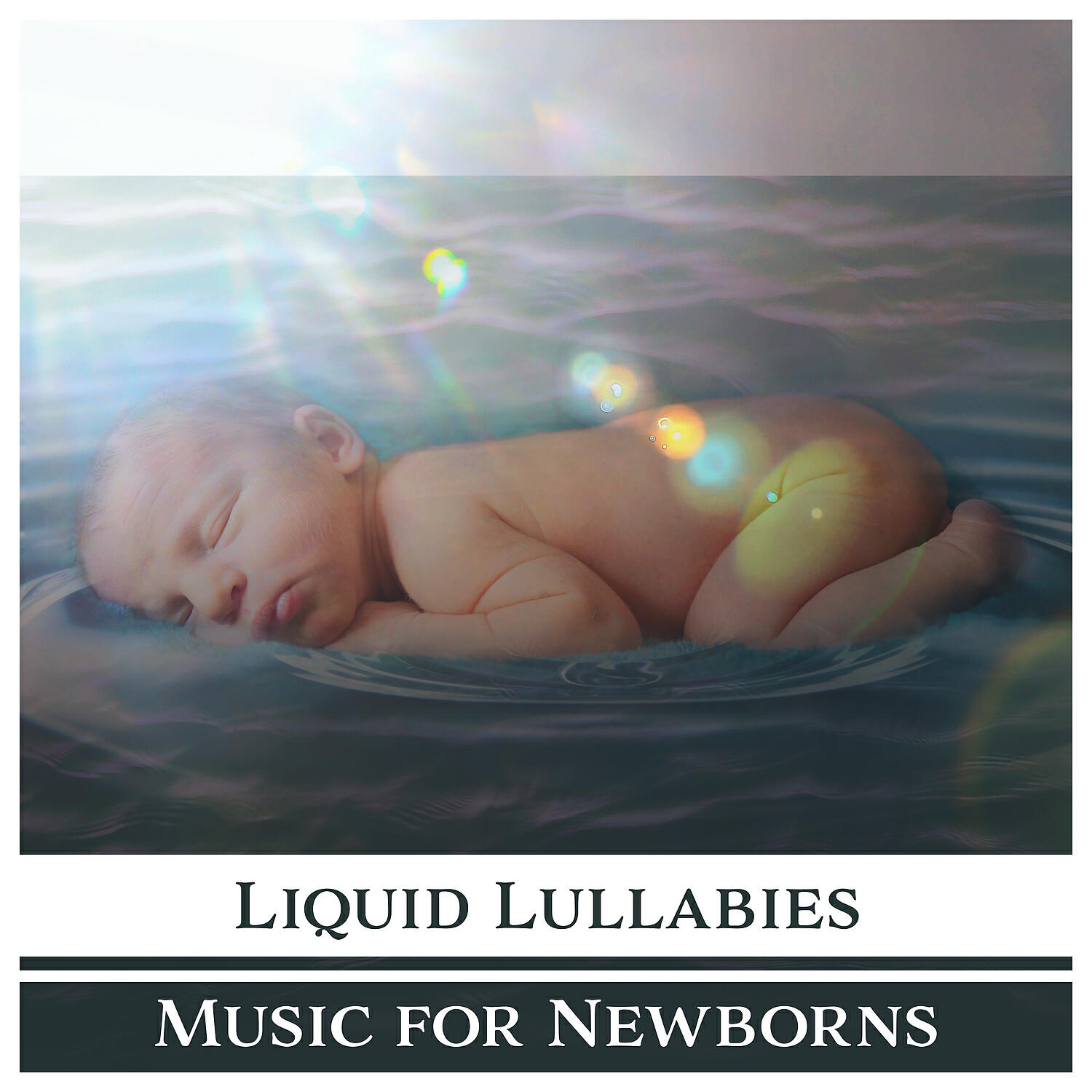 Baby Lullaby Zone - Liquid Lullabies