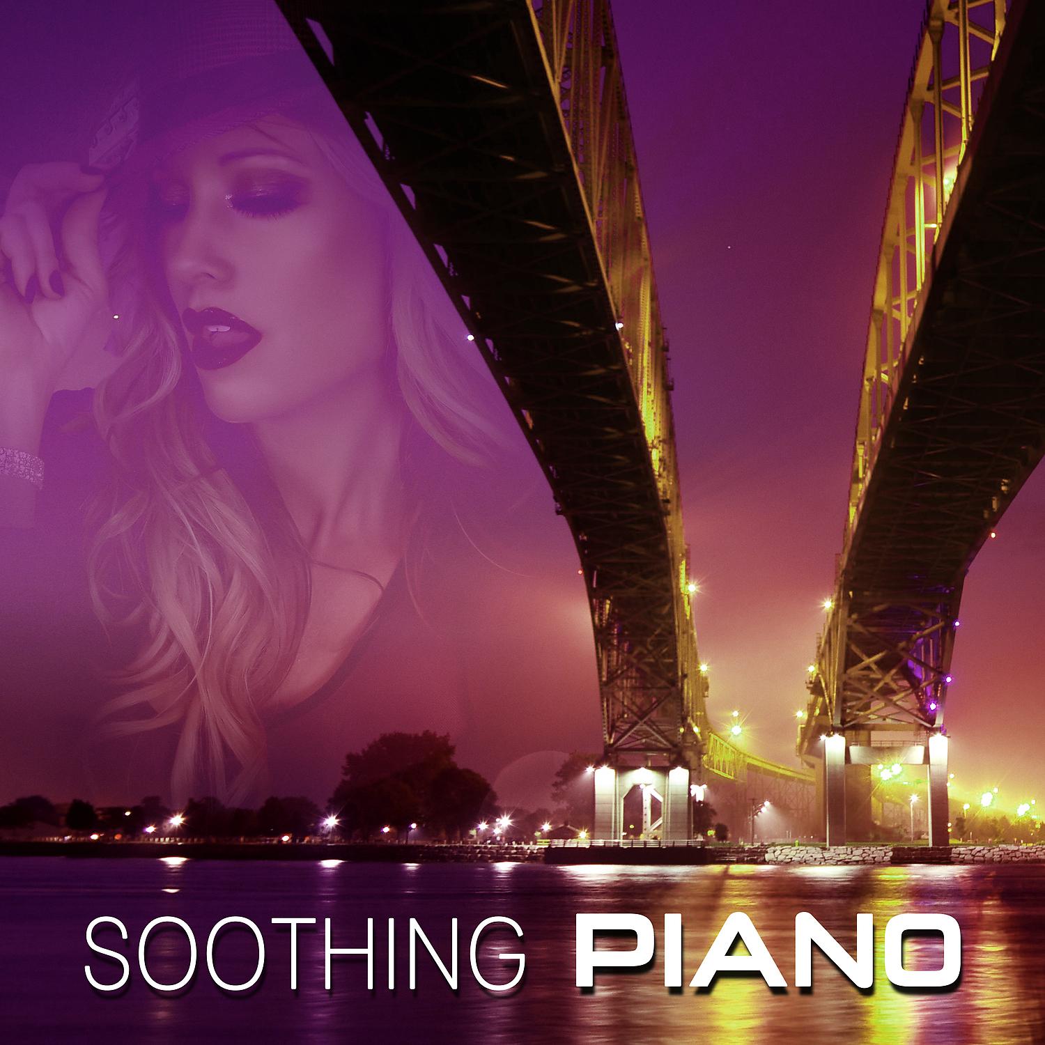 Постер альбома Soothing Piano – Best Soothing Jazz, Piano Bar, Smooth Moves, Beautiful Moments, Jazz by Night