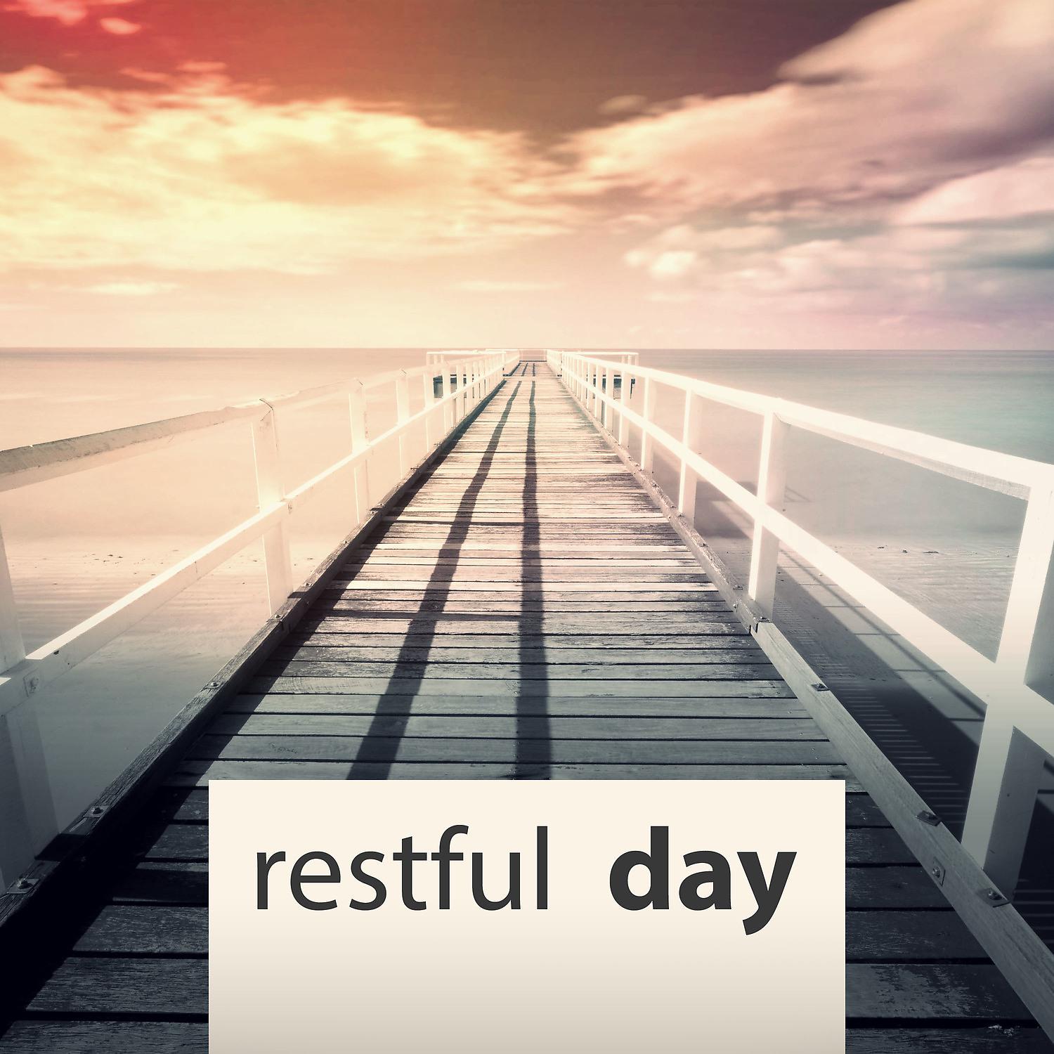Постер альбома Restful Day - Relax & Rest, Best Relaxation Music, Essential Relaxation, Therapy Music for Relax