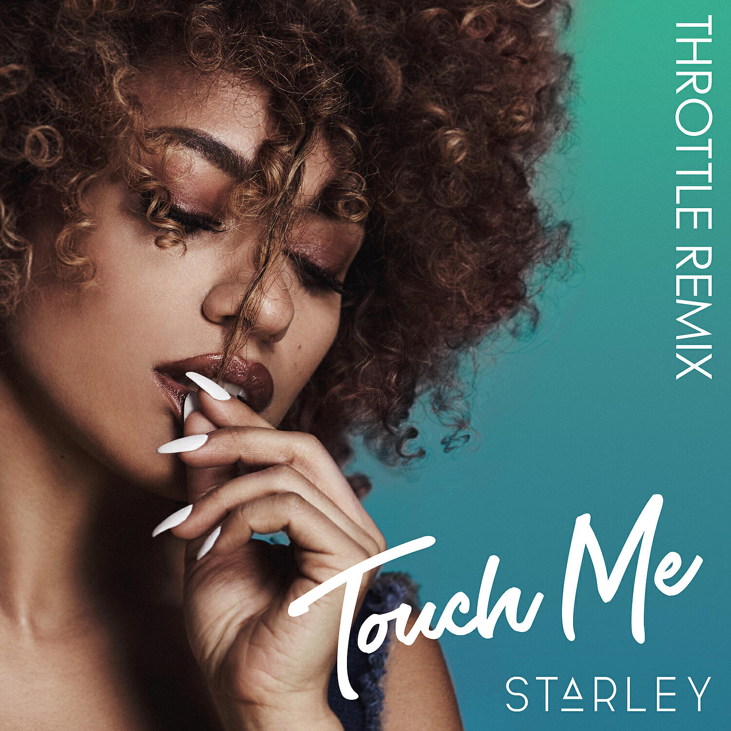 STARLEY - Touch Me (Throttle Remix)