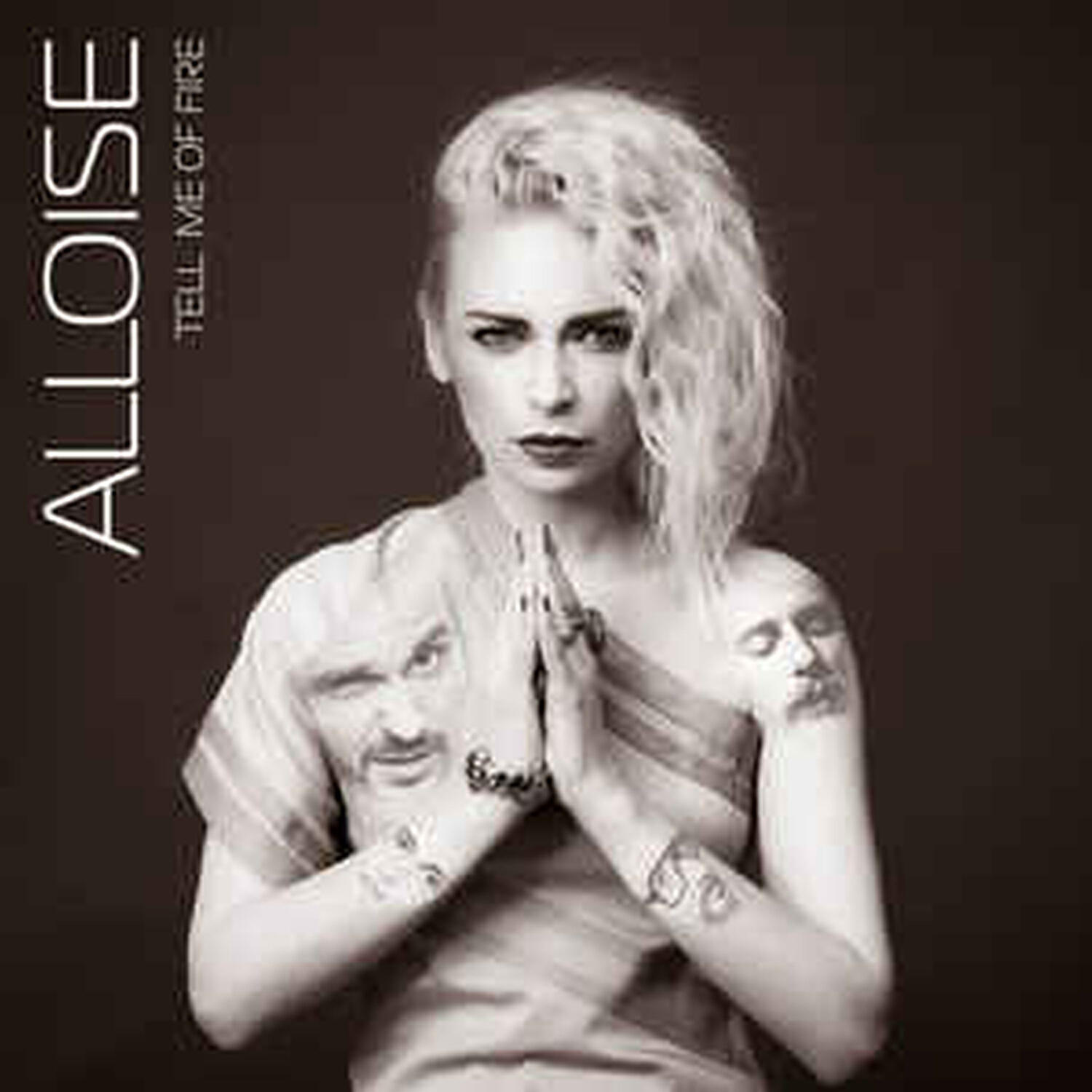 Alloise - Tell Me Of Fire