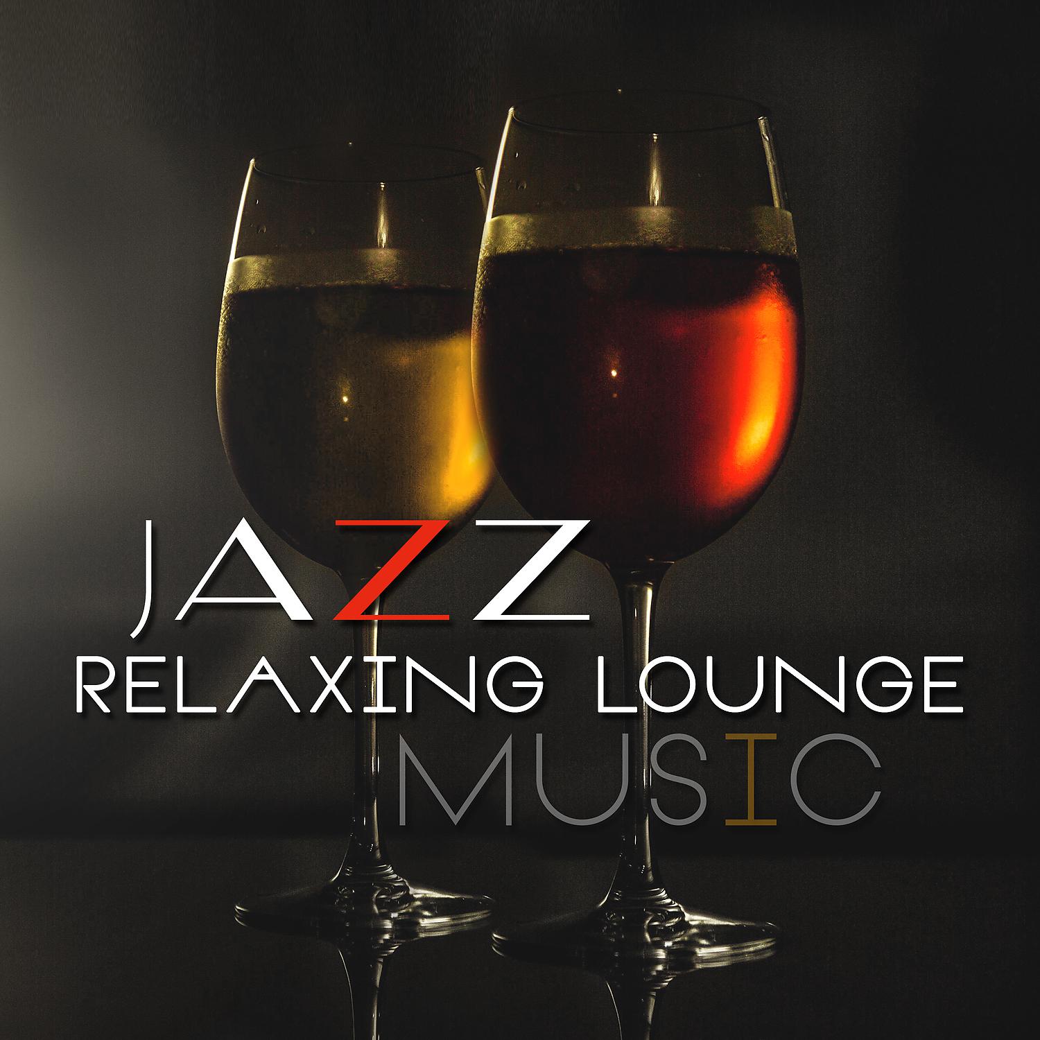 Постер альбома Jazz Relaxing Lounge Music: Smooth Instrumental Sax, Piano and Guitar, Deep Sensation, Evening & Midnight Relaxation