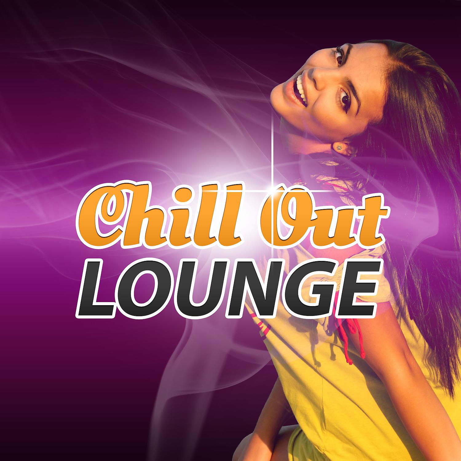 Постер альбома Chill Out Lounge – Summer Vibes of Chill Out Music, Deep Bounce, Chillout on the Beach, Chilled Holidays, Chill Out Music