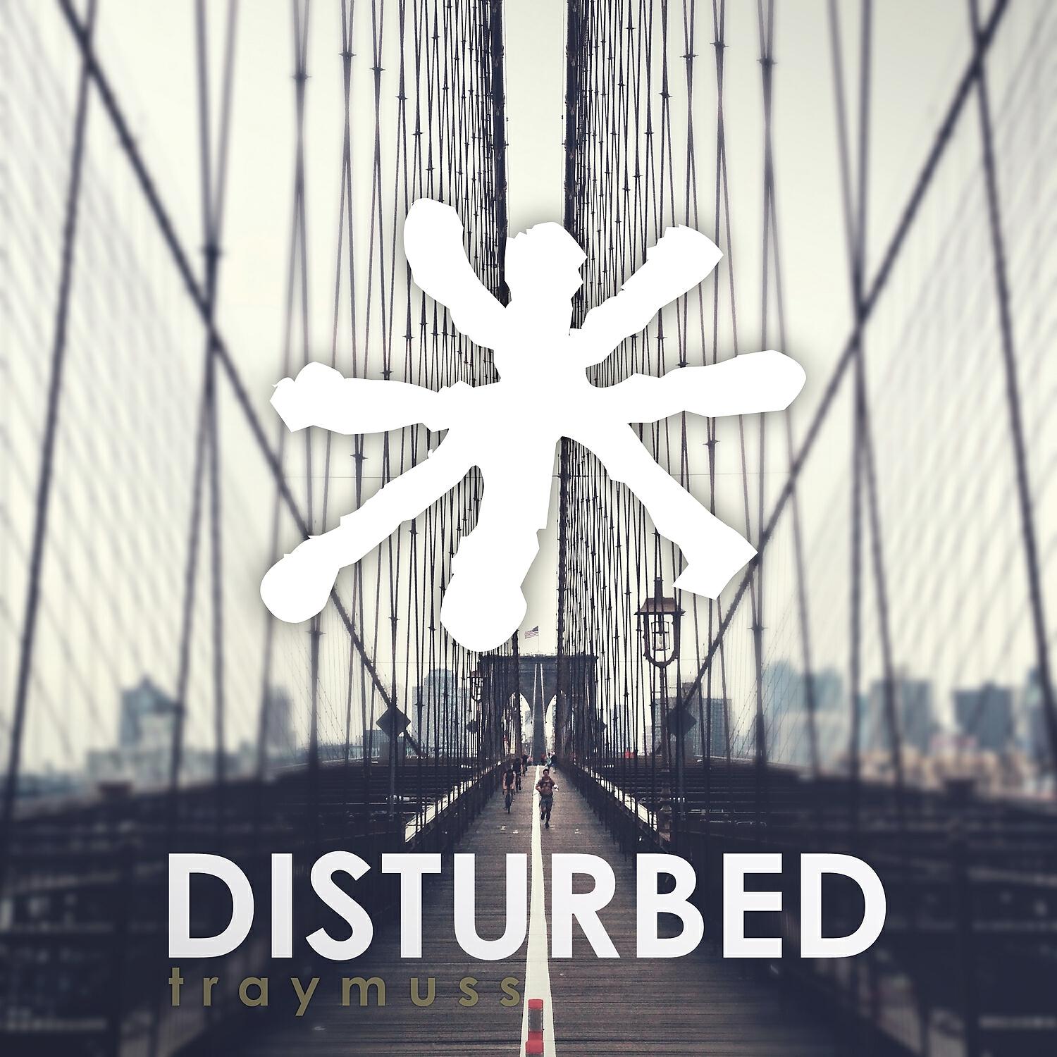 Traymuss - Disturbed