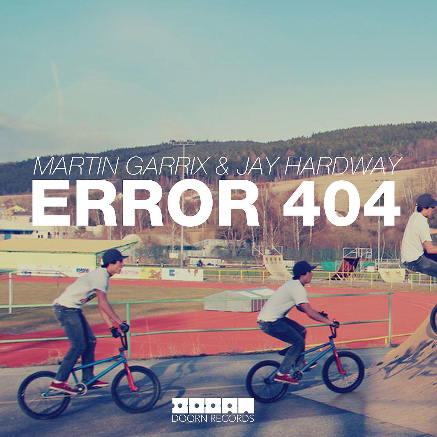 Martin Garrix - Error 404
