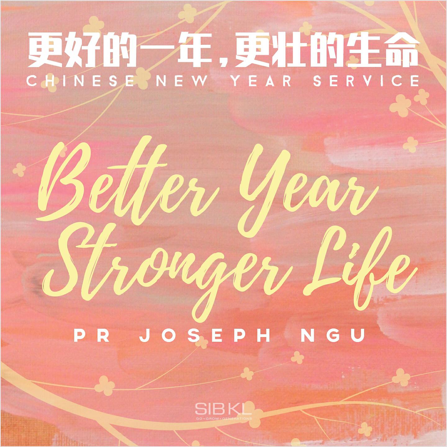 SIBKL - Better Year, Stronger Life